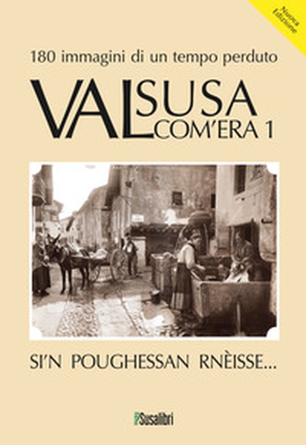 Valsusa com'era - Vol. 1 - Librerie.coop Valsusa com'era - Vol. 1 - Librerie.coop