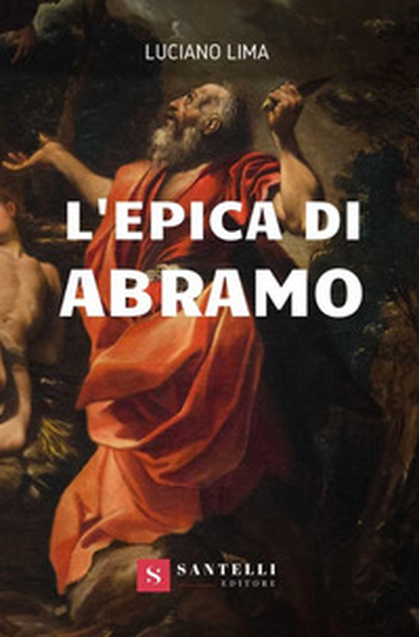 L'epica di Abramo - Librerie.coop L'epica di Abramo - Librerie.coop