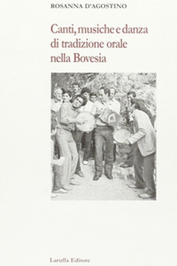 Canti, musiche e danza di tradizione orale nella bovesia - Librerie.coop Canti, musiche e danza di tradizione orale nella bovesia - Librerie.coop