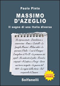 Massimo d'Azeglio. Il sogno di una Italia diversa - Librerie.coop