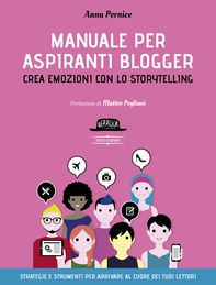 Manuale per aspiranti blogger - Crea emozioni con lo storytelling - Librerie.coop Manuale per aspiranti blogger - Crea emozioni con lo storytelling - Librerie.coop