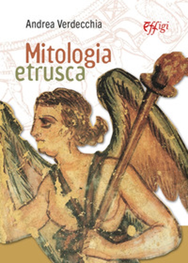 Mitologia etrusca - Librerie.coop Mitologia etrusca - Librerie.coop
