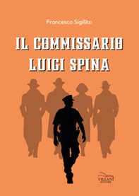 Il commissario Luigi Spina - Librerie.coop