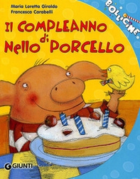 Il compleanno di Nello Porcello - Librerie.coop