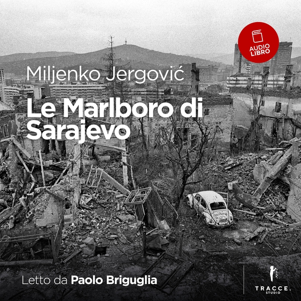 Le Marlboro di Sarajevo - Librerie.coop