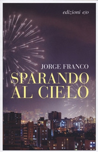 Sparando al cielo - Librerie.coop