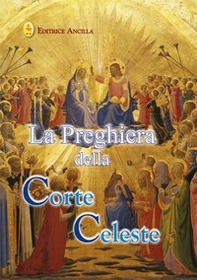 La preghiera della corte celeste - Librerie.coop