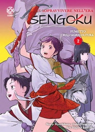 Come sopravvivere nell'era Sengoku - Vol. 2 - Librerie.coop