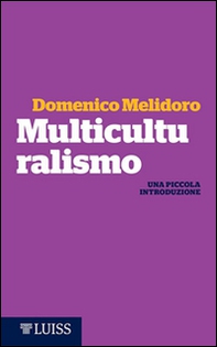 Multiculturalismo. Una piccola introduzione - Librerie.coop