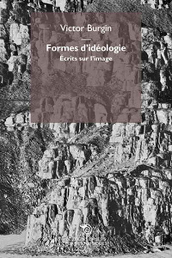 Formes d'idéologie. Écrits sur l'image - Librerie.coop Formes d'idéologie. Écrits sur l'image - Librerie.coop