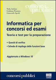 Informatica per concorsi ed esami. Teoria e test per la preparazione - Librerie.coop