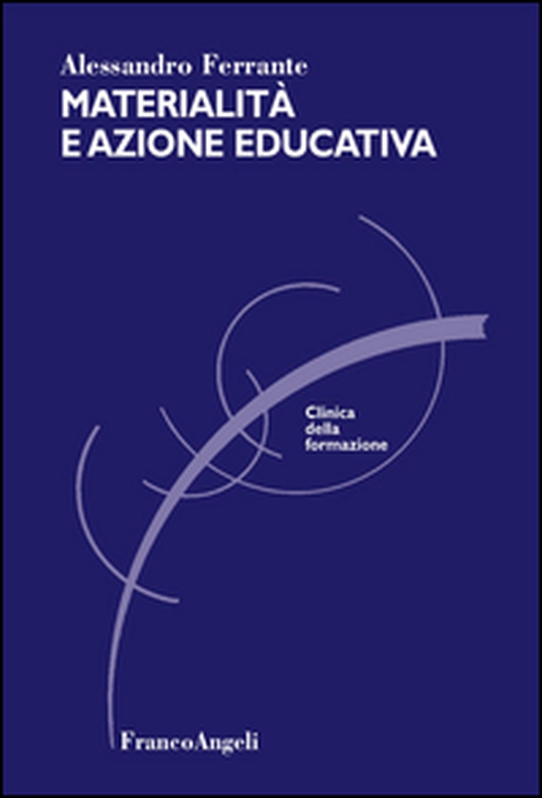 Materialità e azione educativa - Librerie.coop Materialità e azione educativa - Librerie.coop