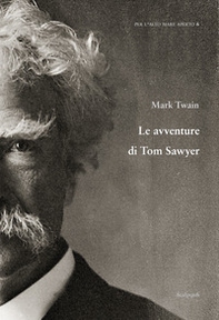 Le avventure di Tom Sawyer - Librerie.coop