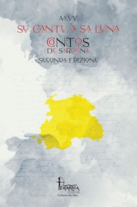 Su cantu a sa luna. Contos de Sardigna - Librerie.coop