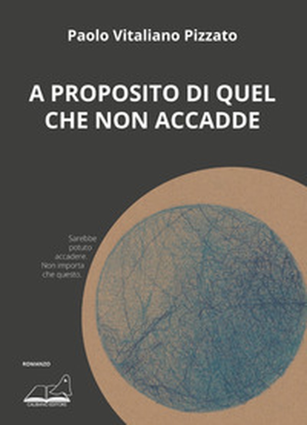 A proposito di quel che non accadde - Librerie.coop A proposito di quel che non accadde - Librerie.coop