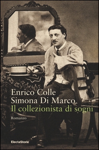 Il collezionista di sogni - Librerie.coop