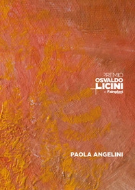 Premio Osvaldo Licini by Fainplast 2025. Ediz. italiana e inglese - Librerie.coop