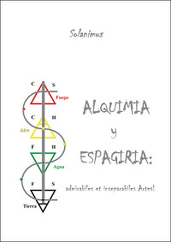 Alquimia y Espagiria: ¡admirabiles et inseparabiles artes! - Librerie.coop Alquimia y Espagiria: ¡admirabiles et inseparabiles artes! - Librerie.coop