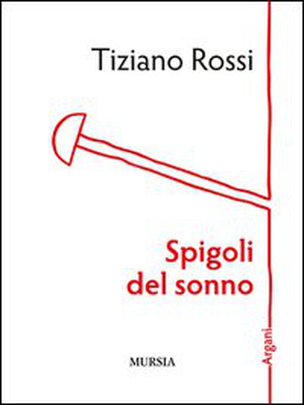 Spigoli del sonno - Librerie.coop Spigoli del sonno - Librerie.coop