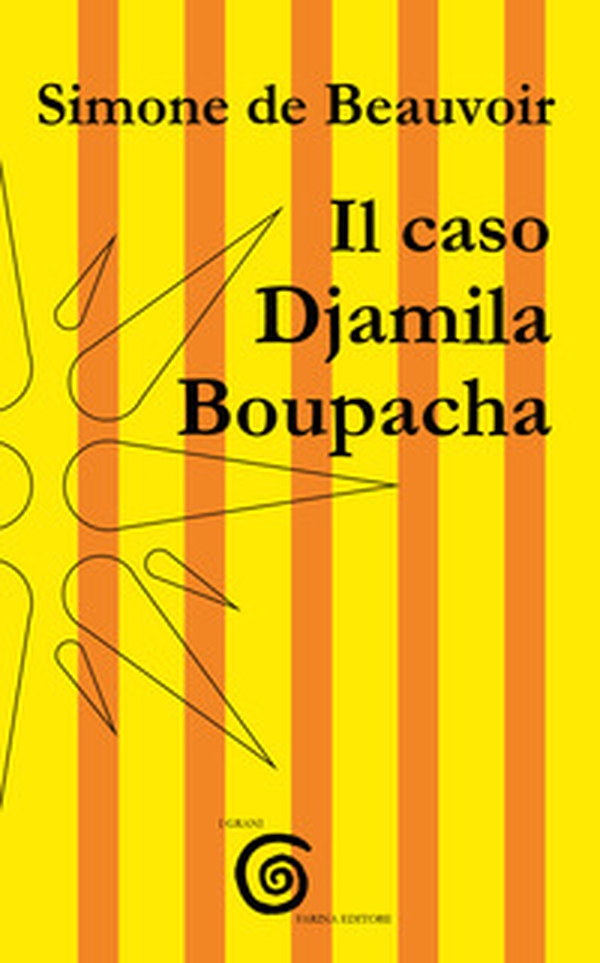 Il caso Djamila Boupacha - Librerie.coop Il caso Djamila Boupacha - Librerie.coop