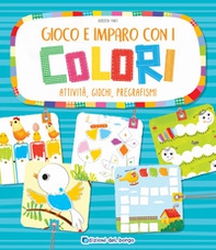 Gioco e imparo con i colori. Attività, giochi, pregrafismi - Librerie.coop