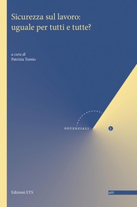 Sicurezza sul lavoro: uguale per tutti e tutte? - Librerie.coop