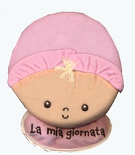 La mia giornata. Bimba. Imparare giocando - Librerie.coop La mia giornata. Bimba. Imparare giocando - Librerie.coop