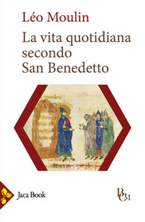 La vita quotidiana secondo San Benedetto - Librerie.coop La vita quotidiana secondo San Benedetto - Librerie.coop