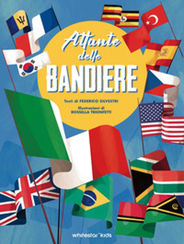 Atlante delle bandiere - Librerie.coop Atlante delle bandiere - Librerie.coop