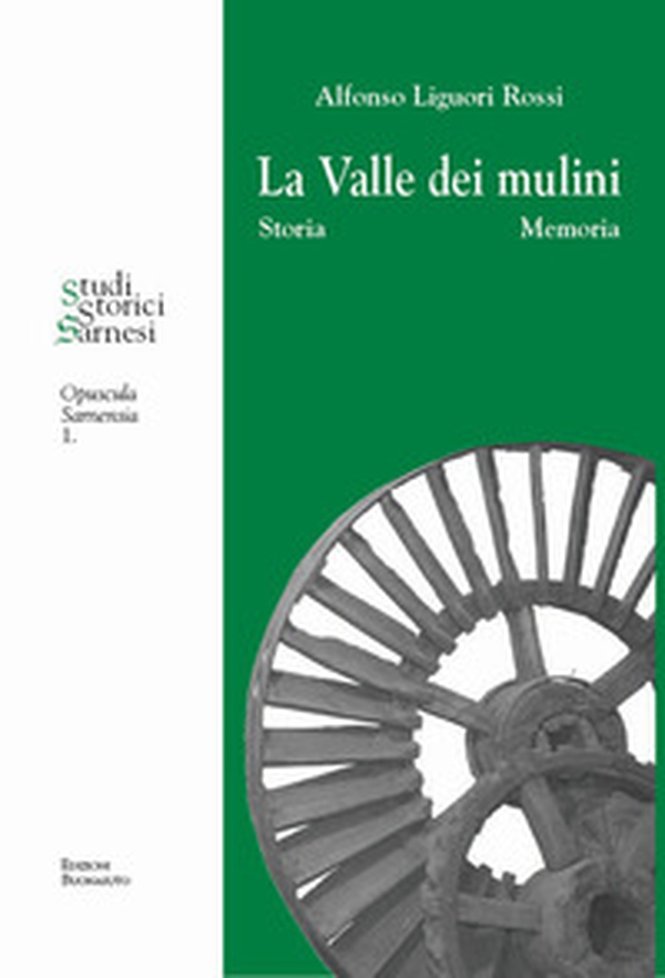 La valle dei mulini. Storia memoria - Librerie.coop La valle dei mulini. Storia memoria - Librerie.coop
