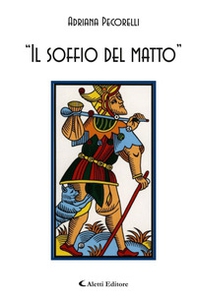 «Il soffio del matto» - Librerie.coop