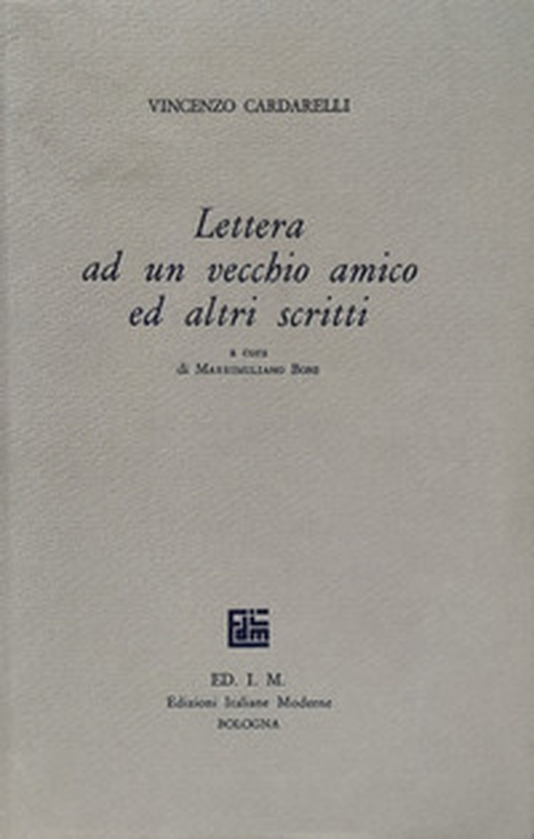Lettera ad un vecchio amico ed altri scritti. Saggi su Verga, Leopardi, Serra, Bacchelli giovane, la nascita de «La Ronda», Barilli - Librerie.coop