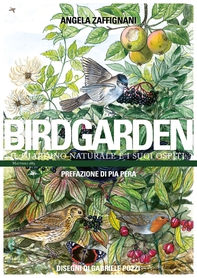 Birdgarden – Il giardino naturale e i suoi ospiti - Librerie.coop