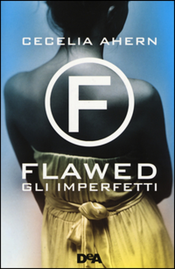 Gli imperfetti. Flawed - Librerie.coop Gli imperfetti. Flawed - Librerie.coop