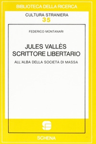 Jules Vallès scrittore libertario all'alba della società di massa - Librerie.coop