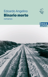 Binario morto - Librerie.coop Binario morto - Librerie.coop