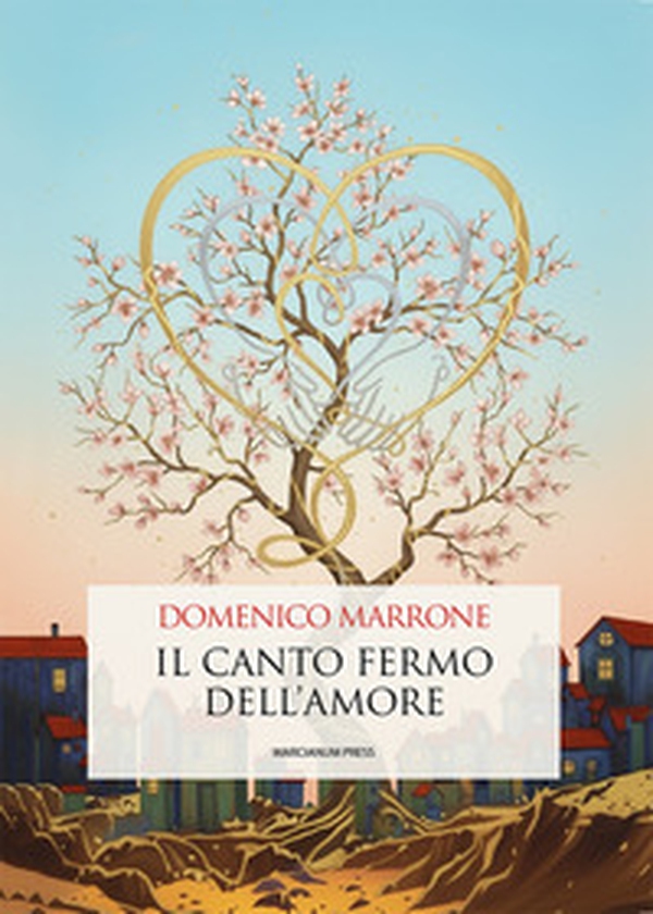 Il canto fermo dell'amore - Librerie.coop