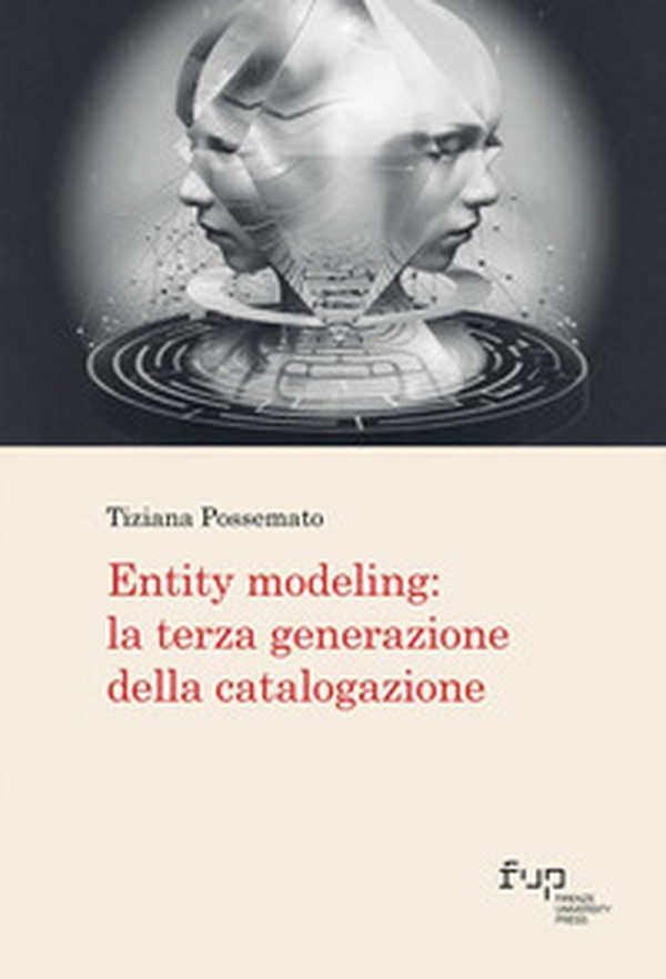 Entity modeling: la terza generazione della catalogazione - Librerie.coop Entity modeling: la terza generazione della catalogazione - Librerie.coop
