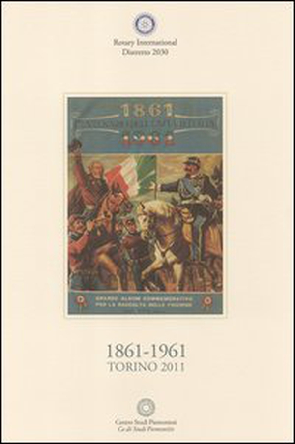 1861-1961 Torino 2011 (rist. anast. 1961) - Librerie.coop