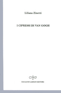 I cipressi di Van Gogh - Librerie.coop