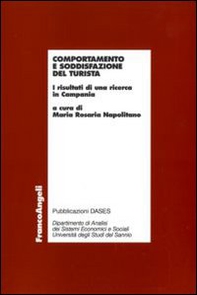 Comportamento e soddisfazione del turista. I risultati di una ricerca in Campania - Librerie.coop