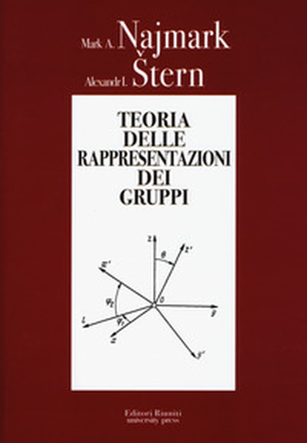 Teoria delle rappresentazioni dei gruppi - Librerie.coop Teoria delle rappresentazioni dei gruppi - Librerie.coop