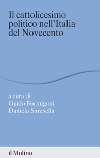 Il cattolicesimo politico nell'Italia del Novecento - Librerie.coop