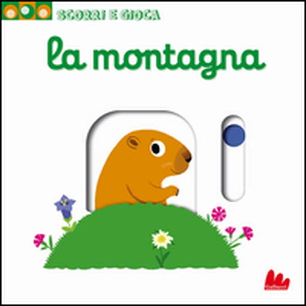 La montagna. Scorri e gioca - Librerie.coop La montagna. Scorri e gioca - Librerie.coop