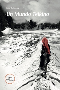 Un mundo teikino - Librerie.coop Un mundo teikino - Librerie.coop