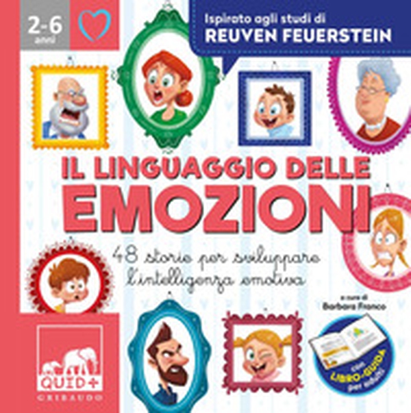 Il linguaggio delle emozioni. 48 storie per sviluppare l'intelligenza emotiva. Ispirato agli studi di Reuven Feuerstein - Librerie.coop Il linguaggio delle emozioni. 48 storie per sviluppare l'intelligenza emotiva. Ispirato agli studi di Reuven Feuerstein - Librerie.coop