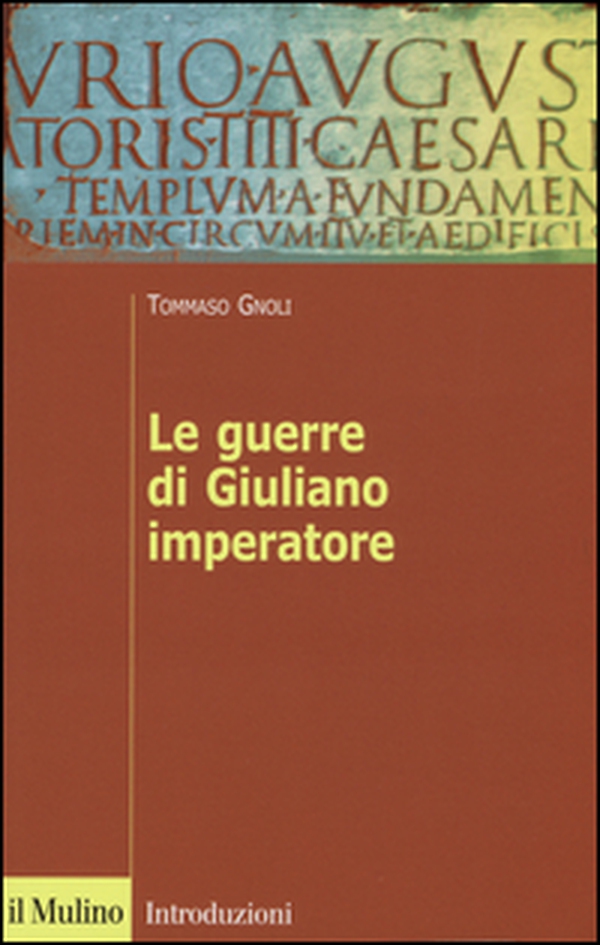 Le guerre di Giuliano imperatore - Librerie.coop Le guerre di Giuliano imperatore - Librerie.coop