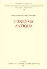 Lunensia antiqua - Librerie.coop