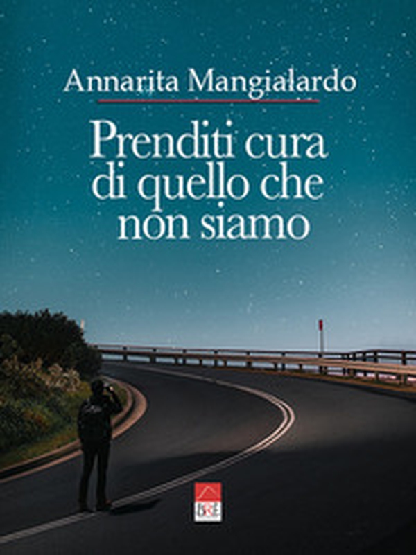 Prenditi cura di quello che non siamo - Librerie.coop Prenditi cura di quello che non siamo - Librerie.coop