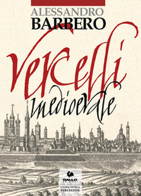 Vercelli medievale - Librerie.coop Vercelli medievale - Librerie.coop